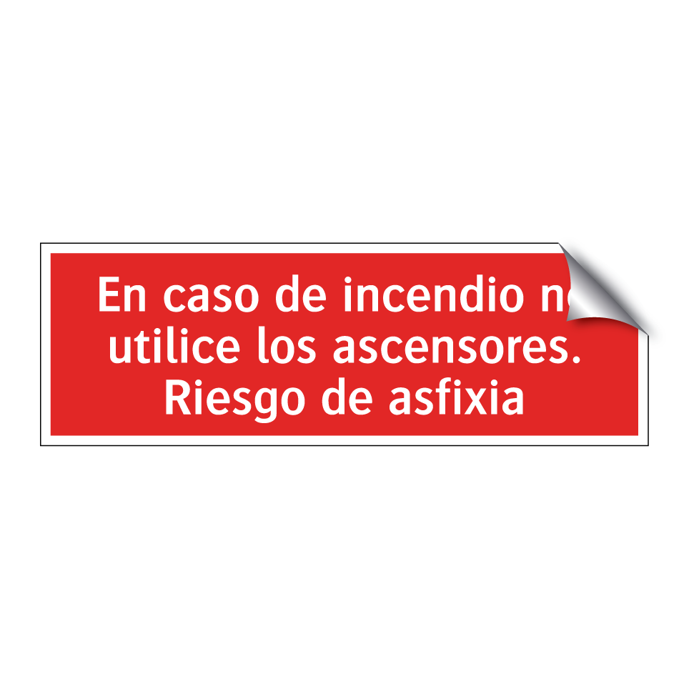En caso de incendio no utilice los ascensores. Riesgo de asfixia