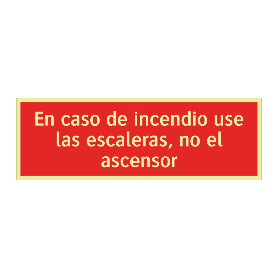 En caso de incendio use las escaleras, no el ascensor