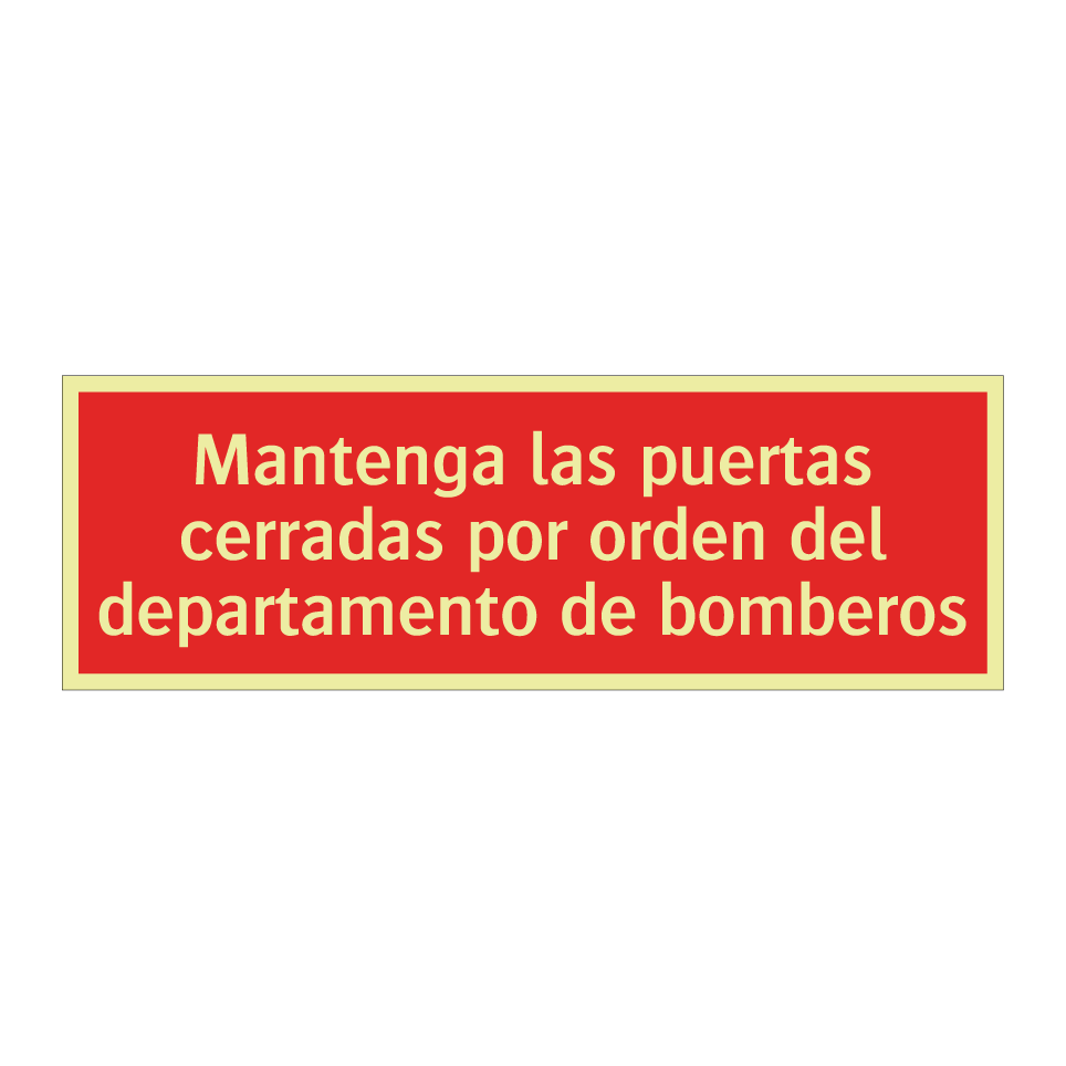 Mantenga las puertas cerradas por orden del departamento de bomberos