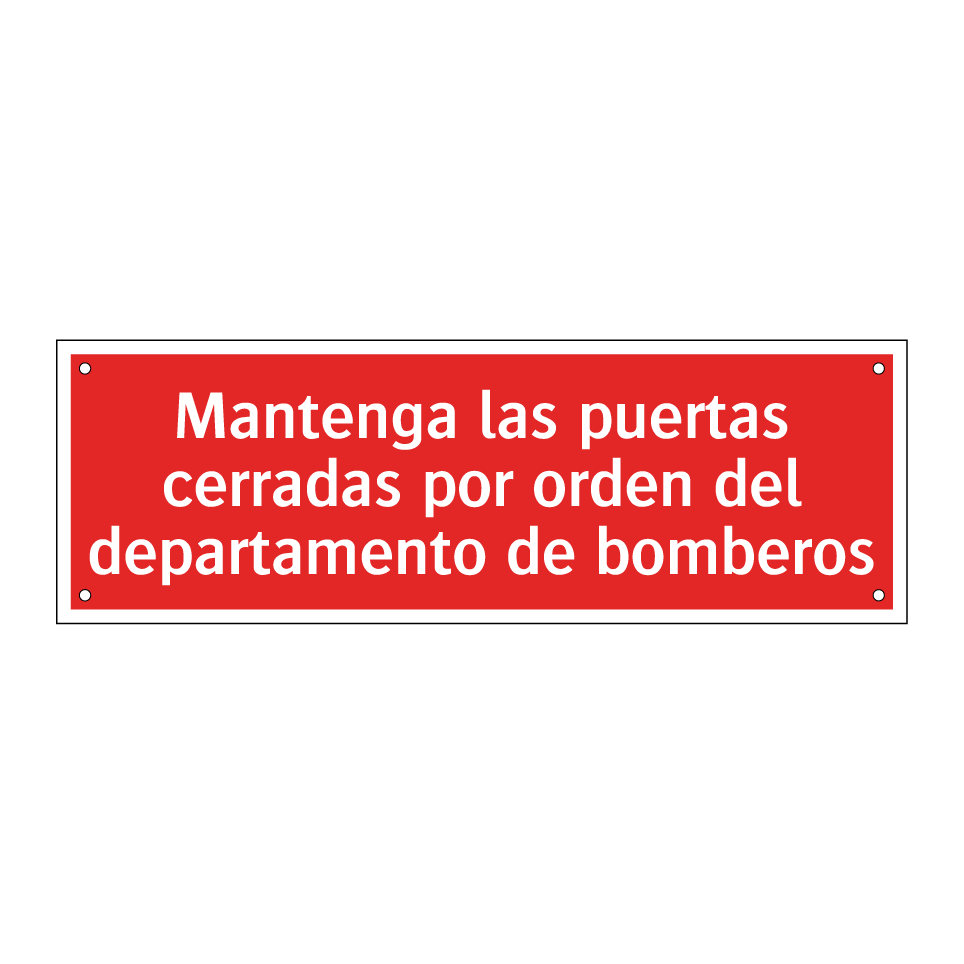 Mantenga las puertas cerradas por orden del departamento de bomberos