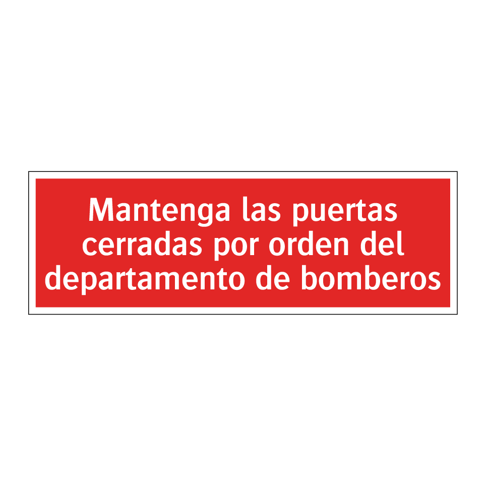 Mantenga las puertas cerradas por orden del departamento de bomberos