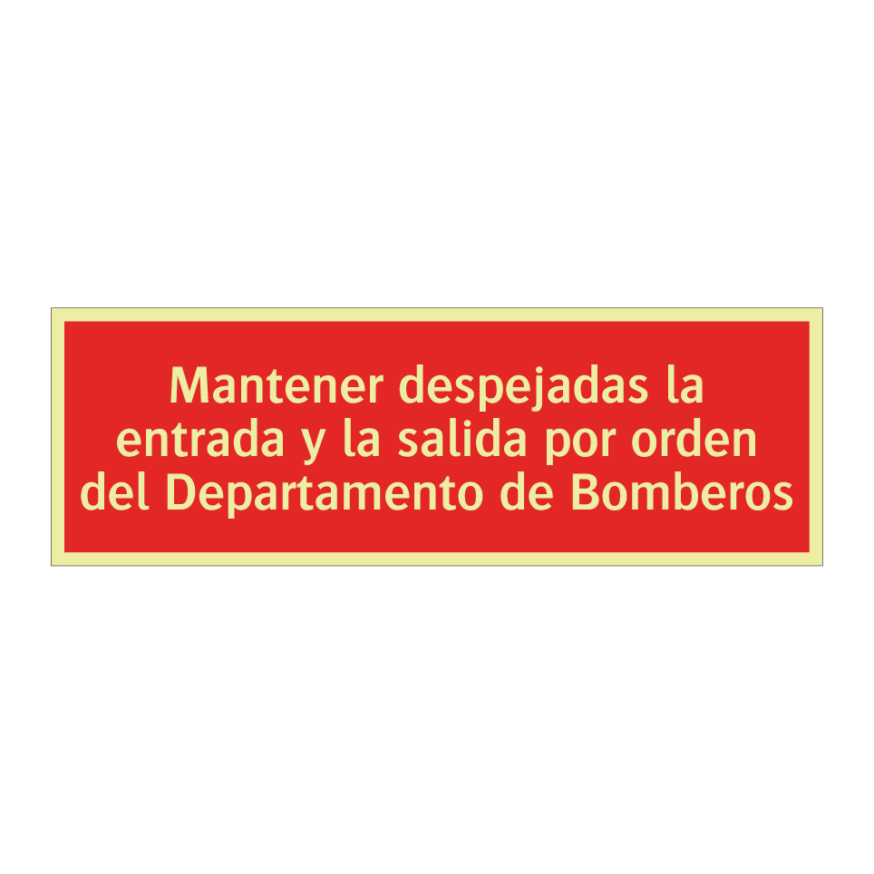 Mantener despejadas la entrada y la salida por orden del Departamento de Bomberos