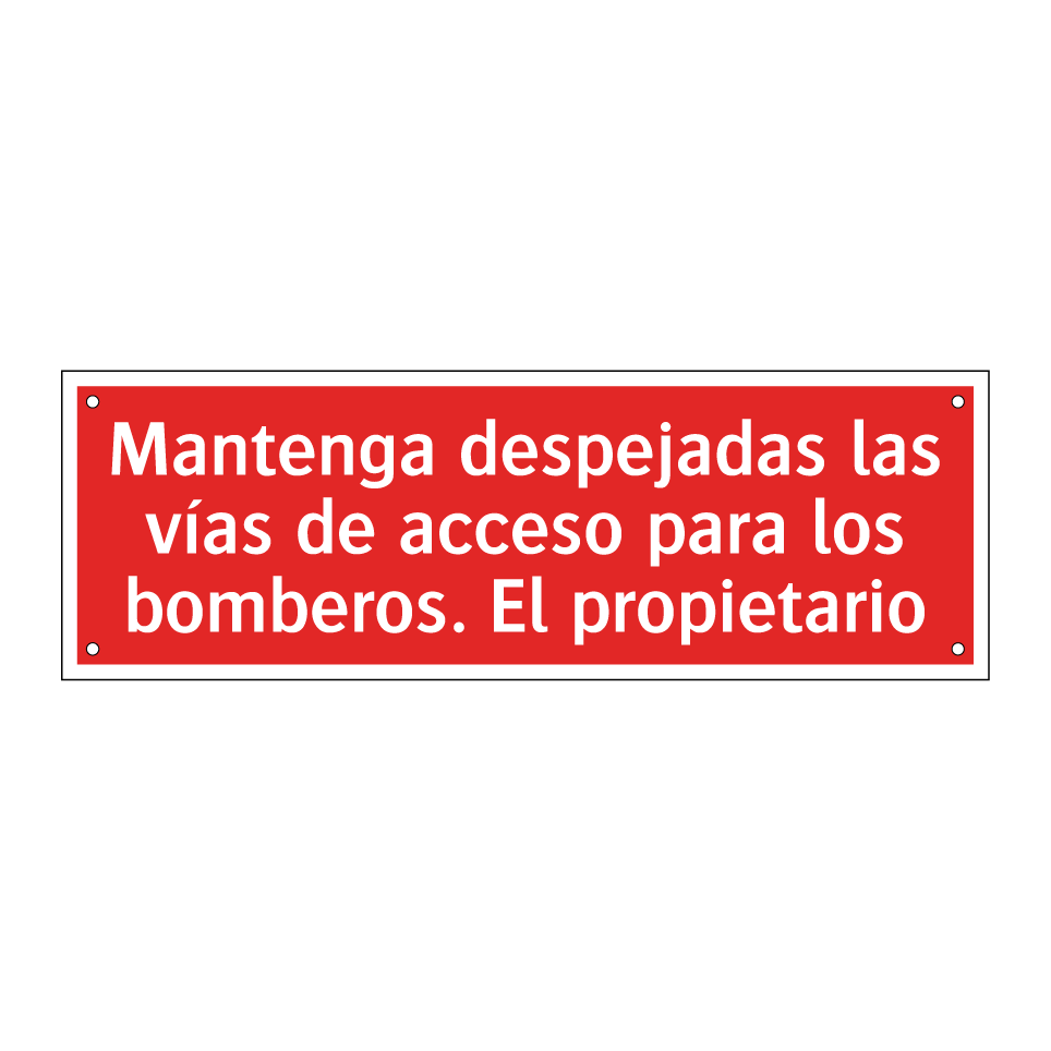 Mantenga despejadas las vías de acceso para los bomberos. El propietario