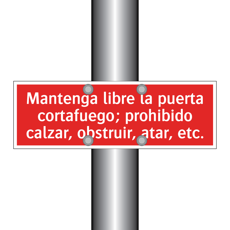 Mantenga libre la puerta cortafuego; prohibido calzar, obstruir, atar, etc.