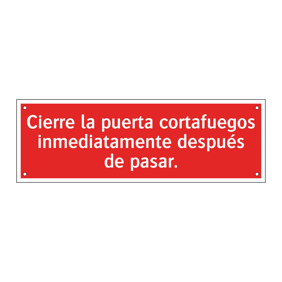 Cierre la puerta cortafuegos inmediatamente después de pasar.