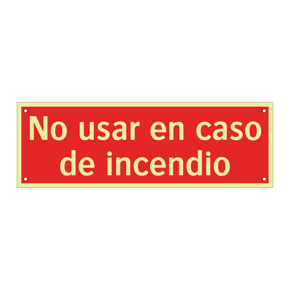 No usar en caso de incendio