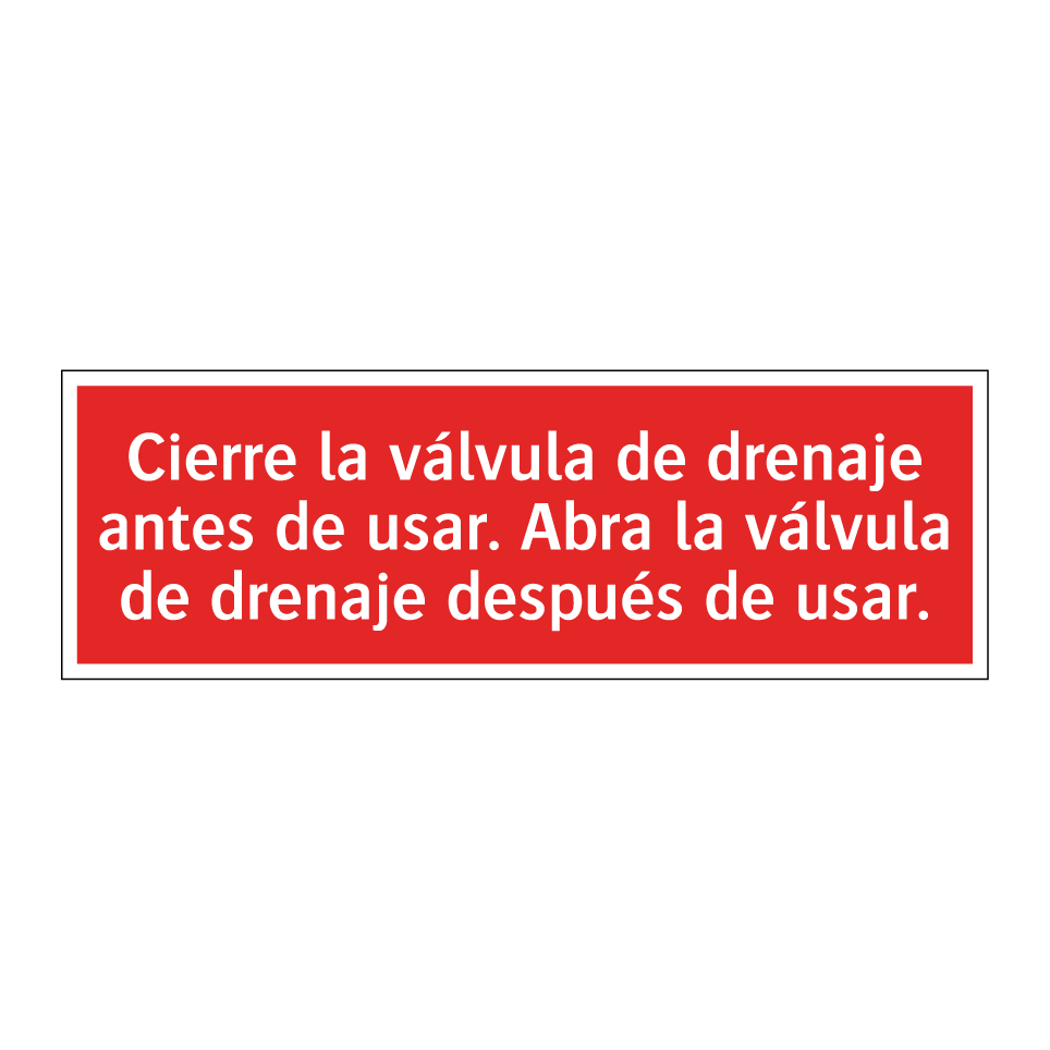 Cierre la válvula de drenaje antes de usar. Abra la válvula de drenaje después de usar.