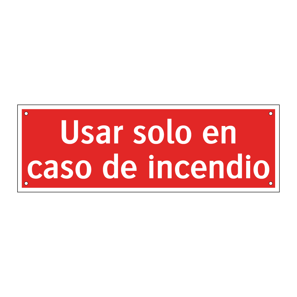 Usar solo en caso de incendio