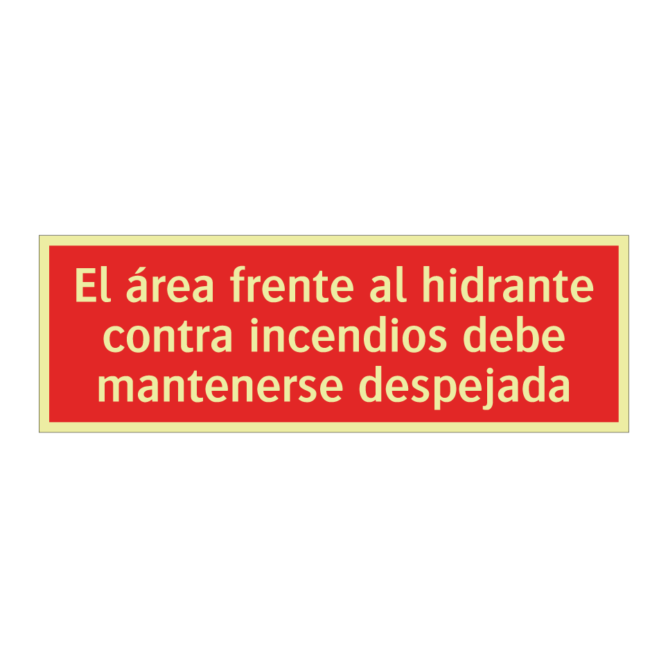 El área frente al hidrante contra incendios debe mantenerse despejada
