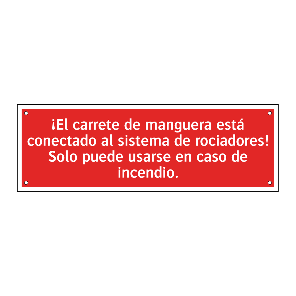 ¡El carrete de manguera está conectado al sistema de rociadores! Solo puede usarse en caso de incendio.