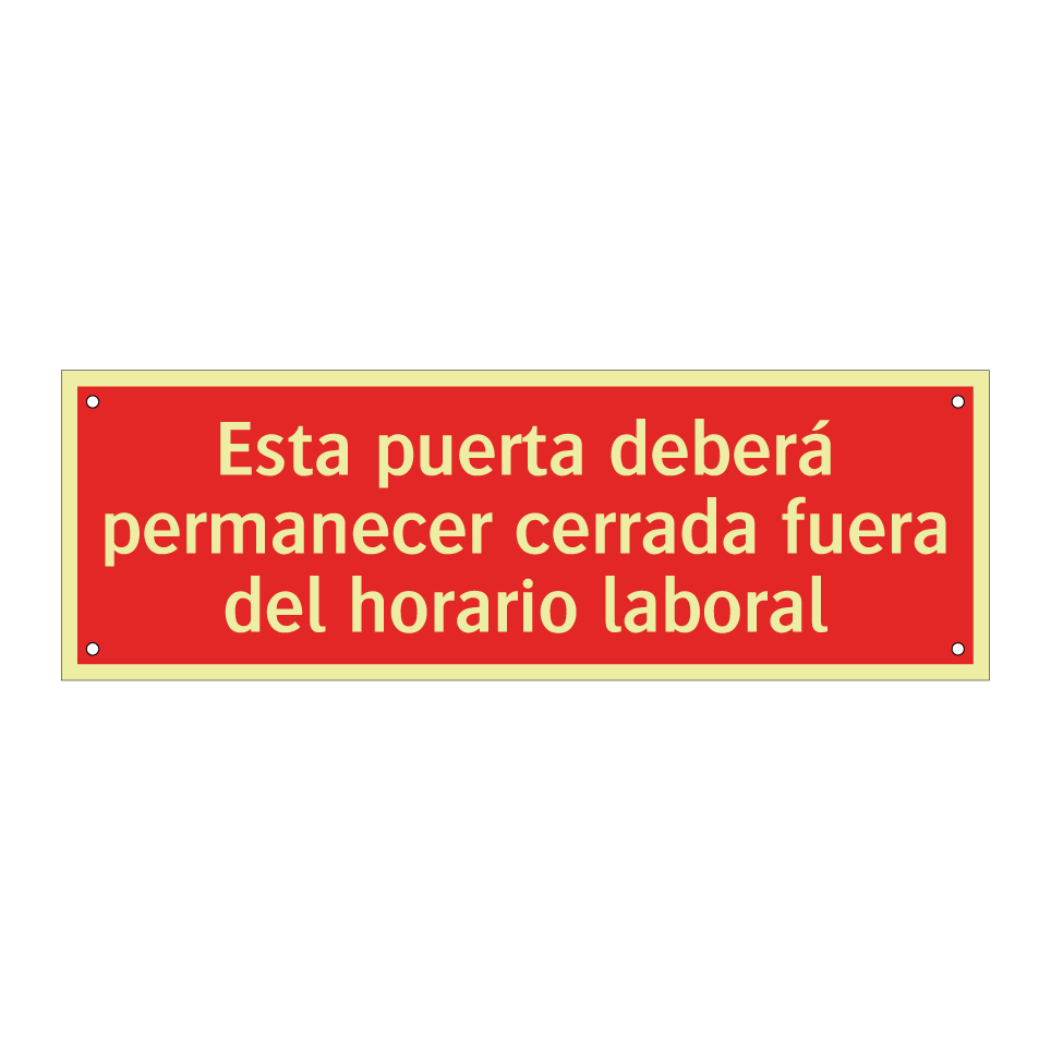 Esta puerta deberá permanecer cerrada fuera del horario laboral