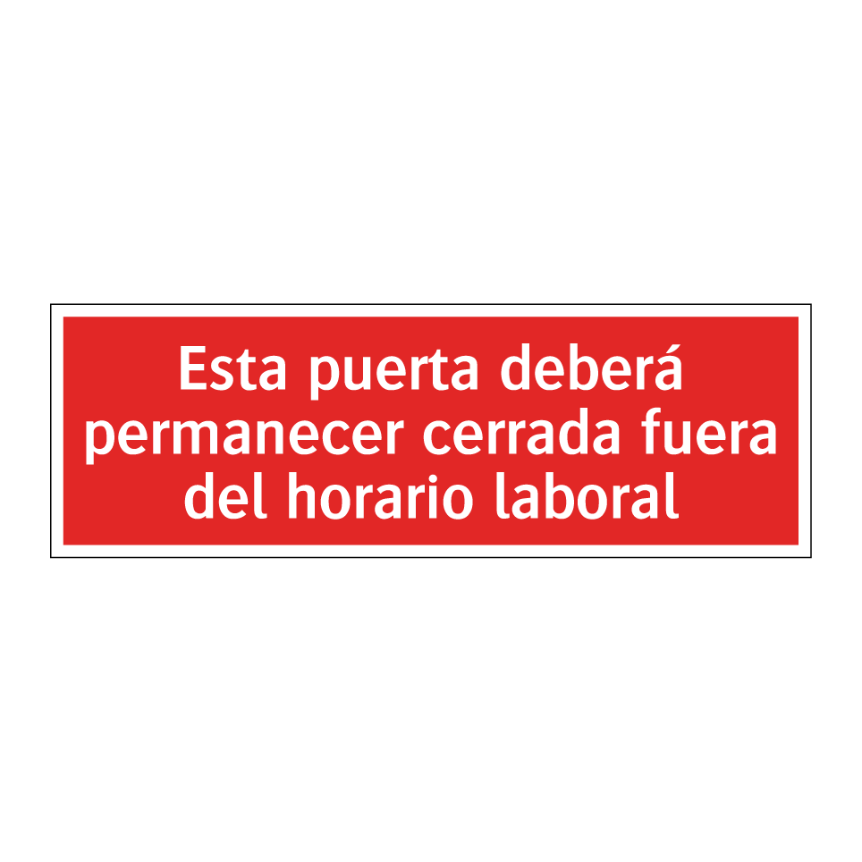 Esta puerta deberá permanecer cerrada fuera del horario laboral