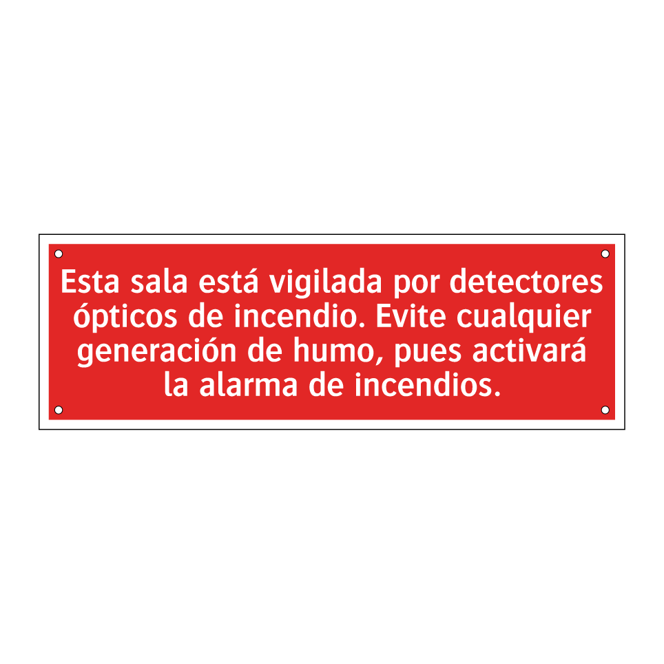 Esta sala está vigilada por detectores ópticos de incendio. Evite cualquier generación de humo, pues activará la alarma de incendios.