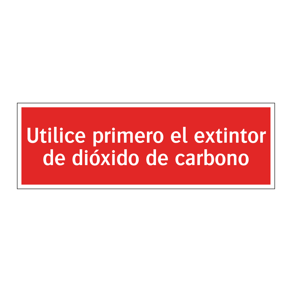 Utilice primero el extintor de dióxido de carbono