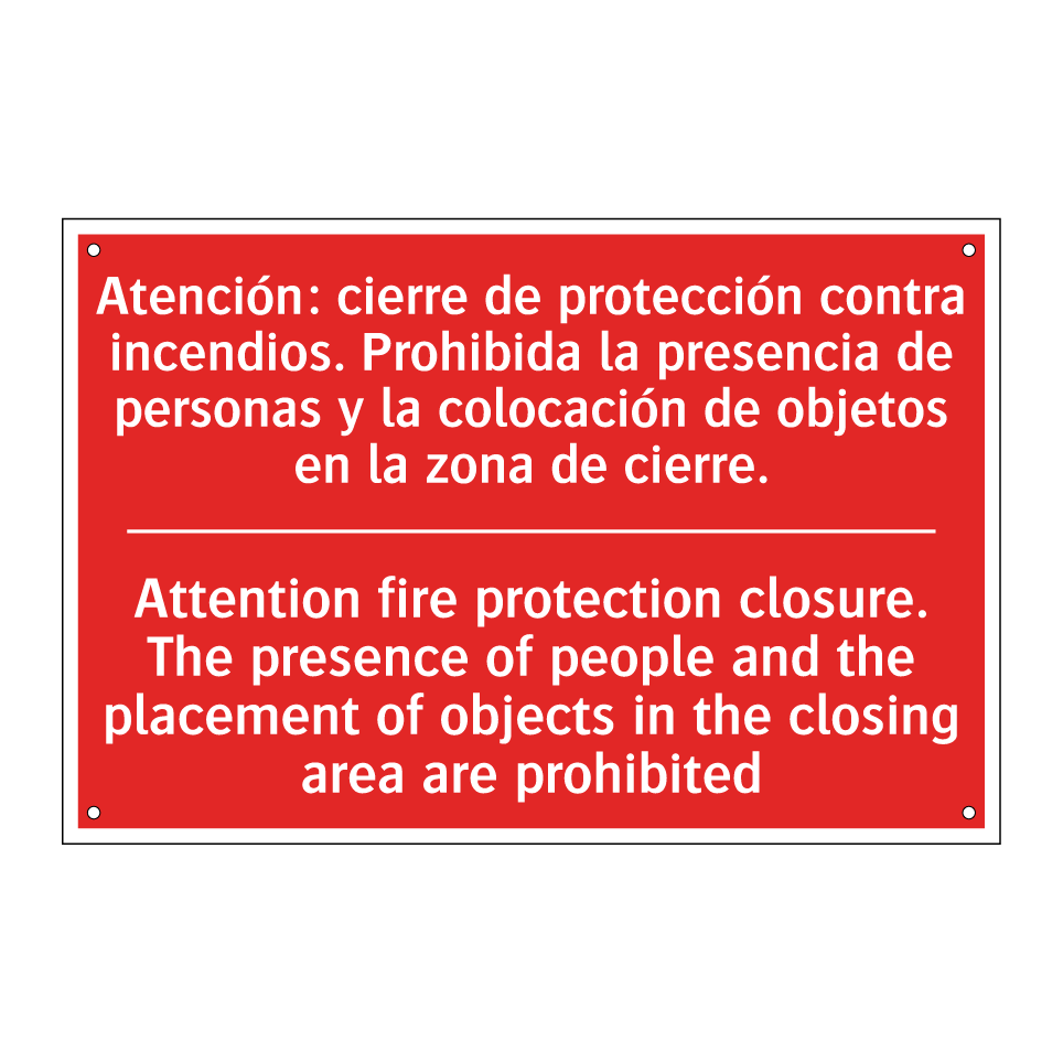 Atención: cierre de /.../ - Attention fire protection /.../