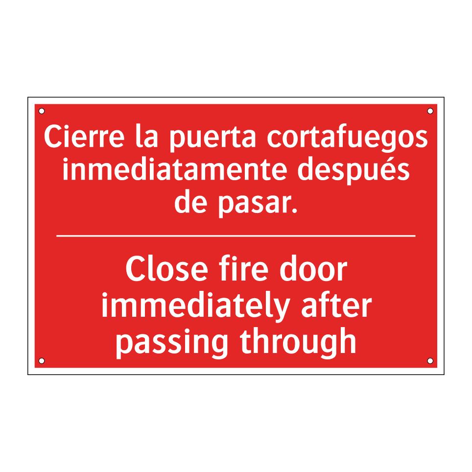 Cierre la puerta cortafuegos /.../ - Close fire door immediately /.../