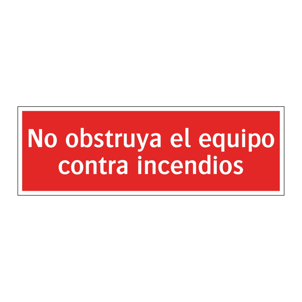 No obstruya el equipo contra incendios