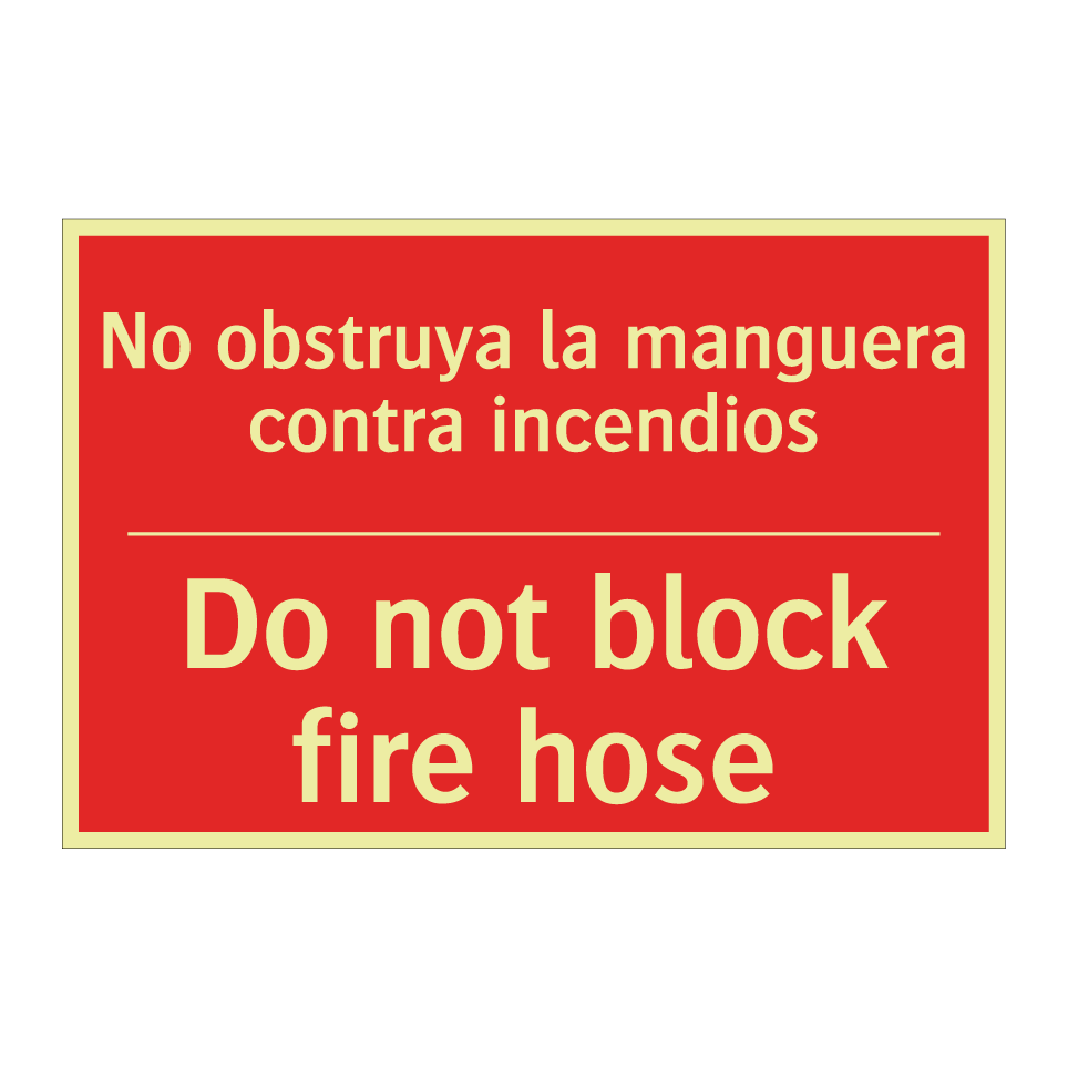 No obstruya la manguera /.../ - Do not block fire hose