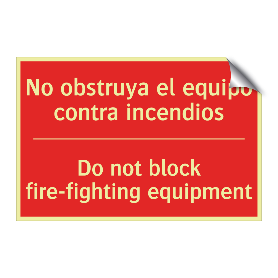 No obstruya el equipo contra /.../ - Do not block fire-fighting /.../