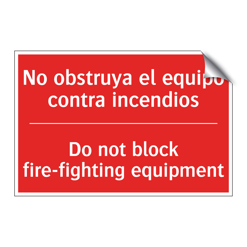 No obstruya el equipo contra /.../ - Do not block fire-fighting /.../