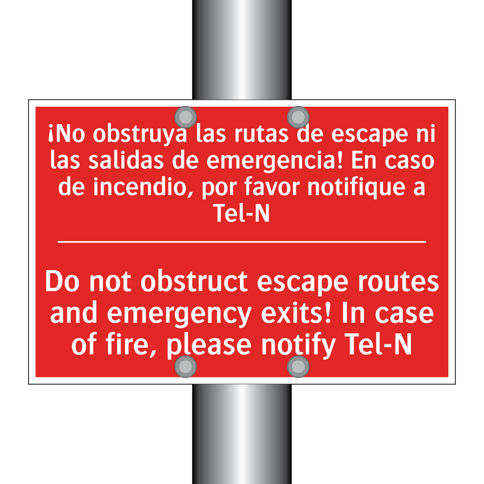 ¡No obstruya las rutas de /.../ - Do not obstruct escape routes /.../