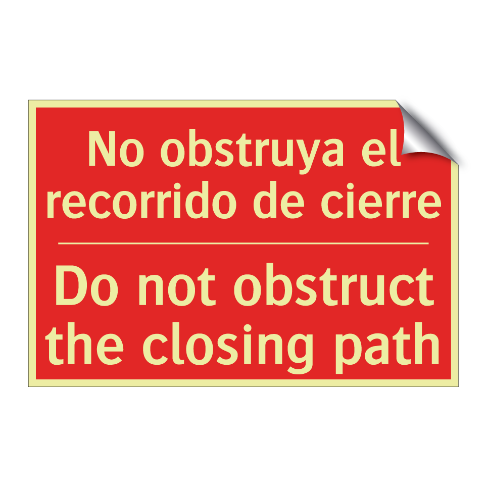 No obstruya el recorrido de /.../ - Do not obstruct the closing /.../