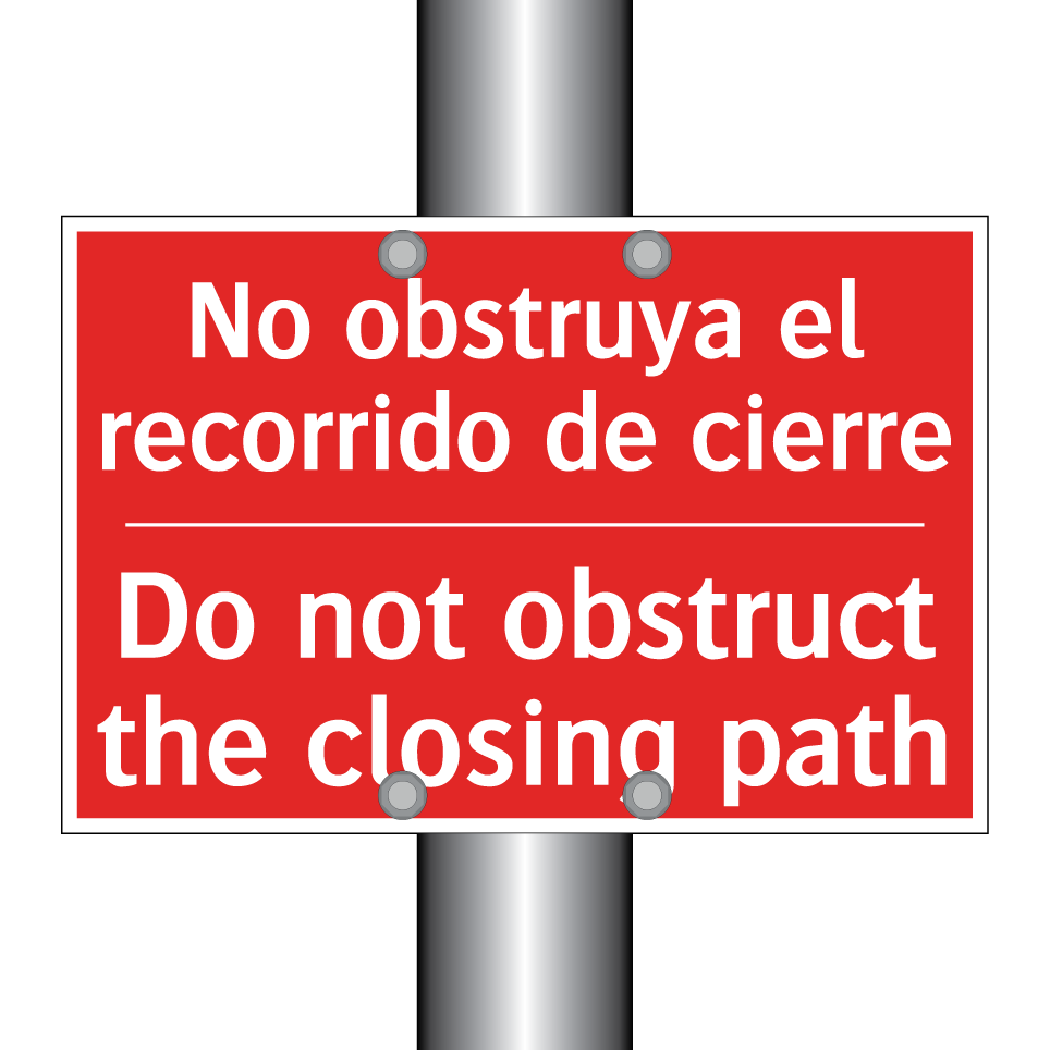 No obstruya el recorrido de /.../ - Do not obstruct the closing /.../