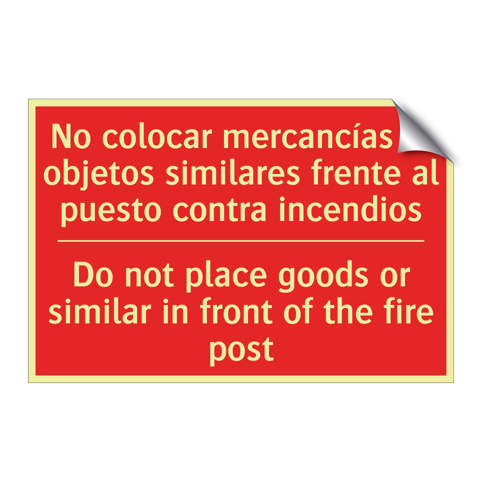 No colocar mercancías ni /.../ - Do not place goods or similar /.../