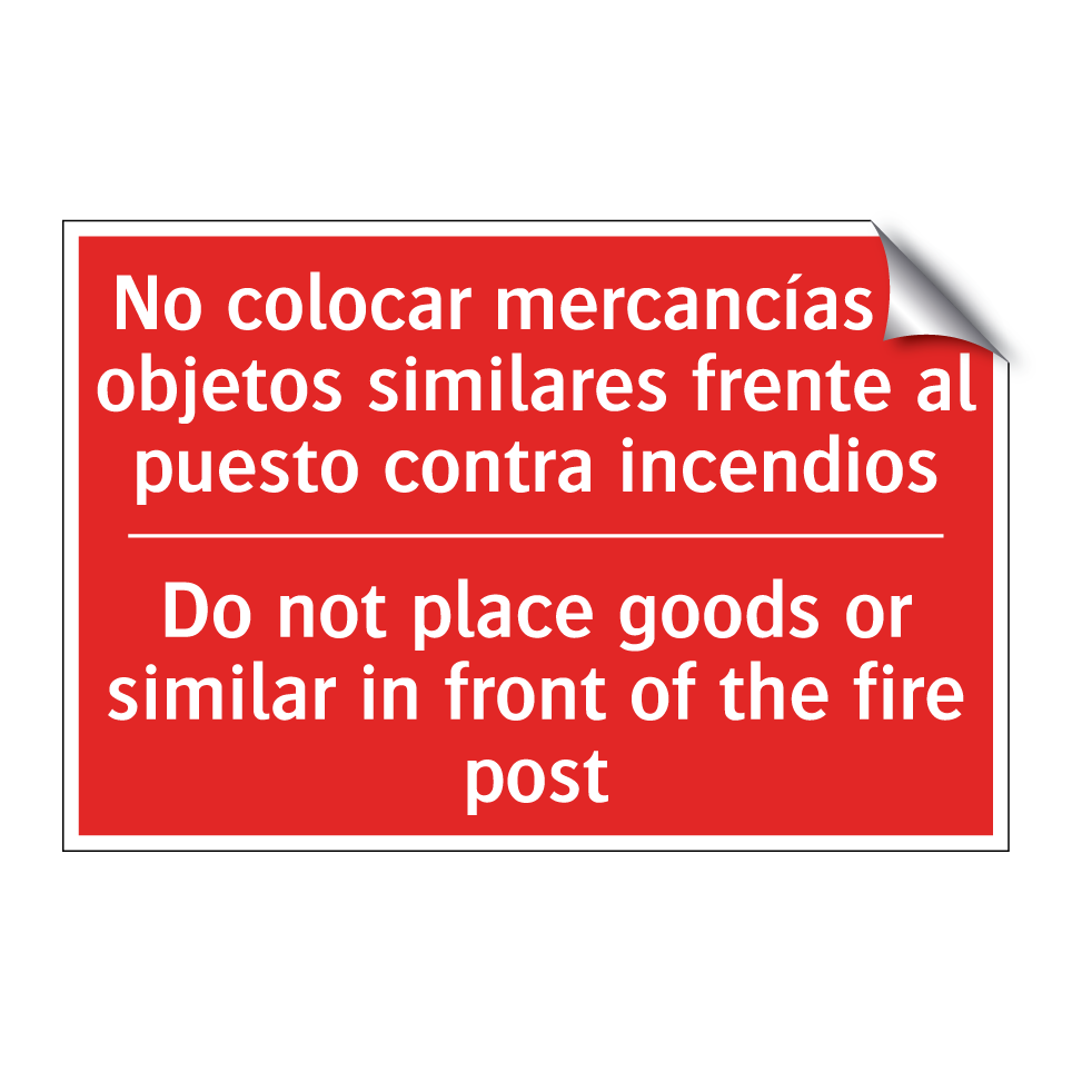No colocar mercancías ni /.../ - Do not place goods or similar /.../