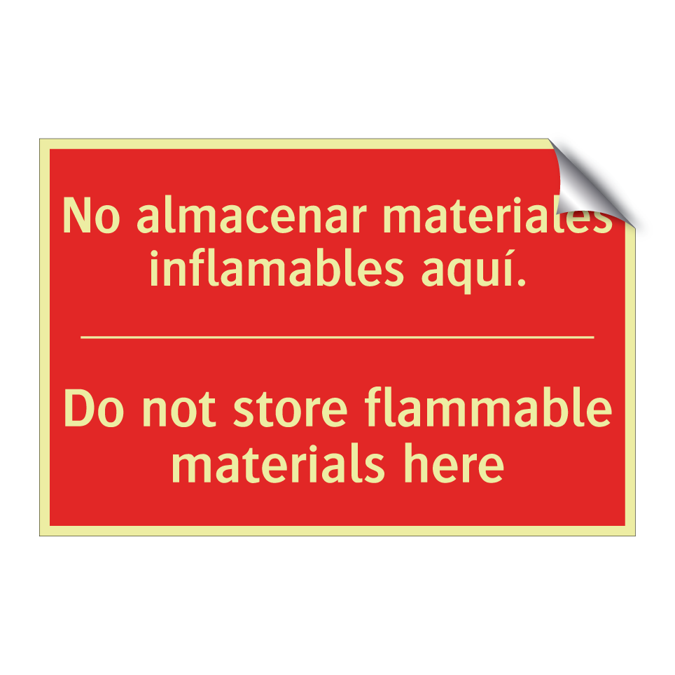 No almacenar materiales /.../ - Do not store flammable /.../