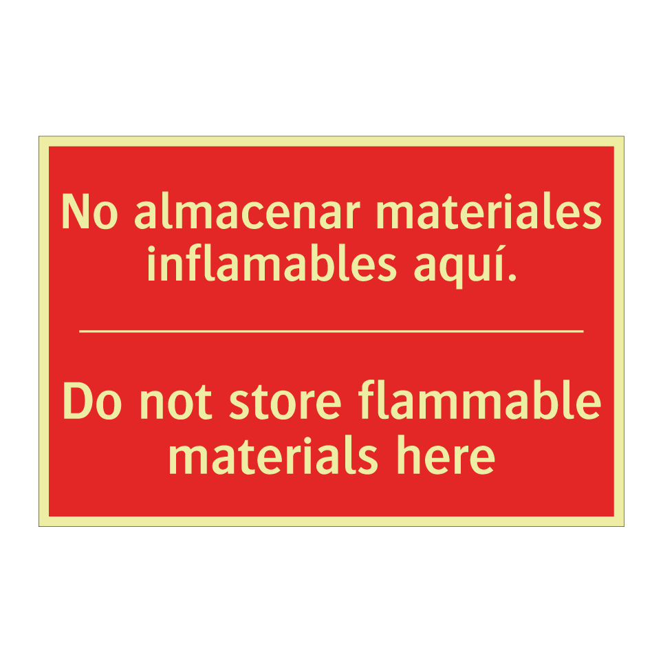 No almacenar materiales /.../ - Do not store flammable /.../