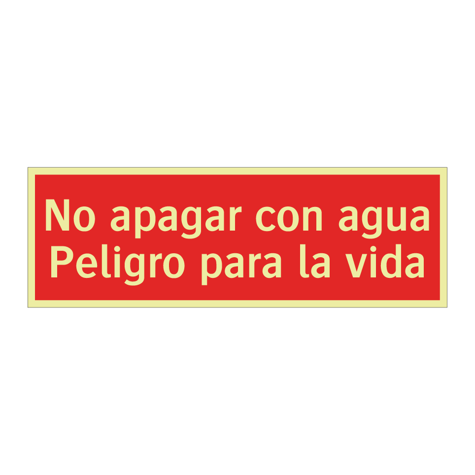 No apagar con agua Peligro para la vida
