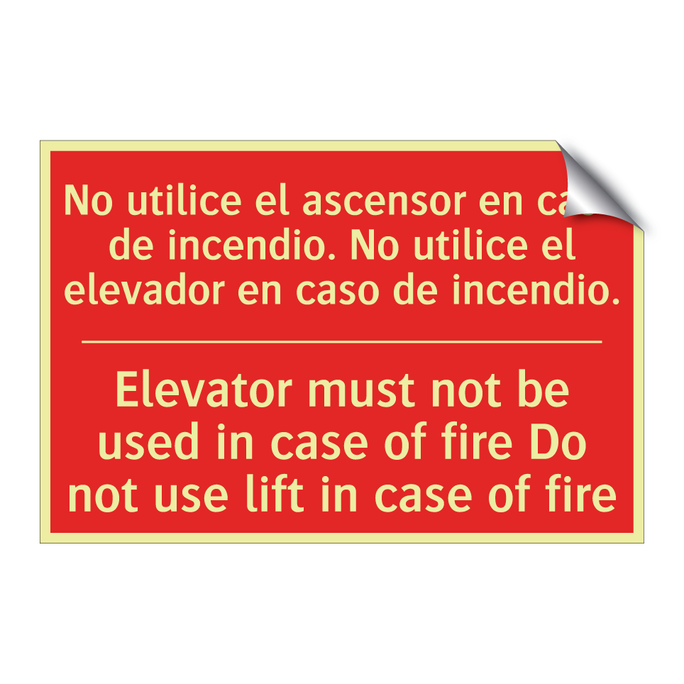 No utilice el ascensor en /.../ - Elevator must not be used in /.../