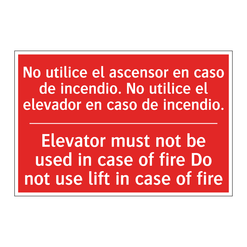 No utilice el ascensor en /.../ - Elevator must not be used in /.../