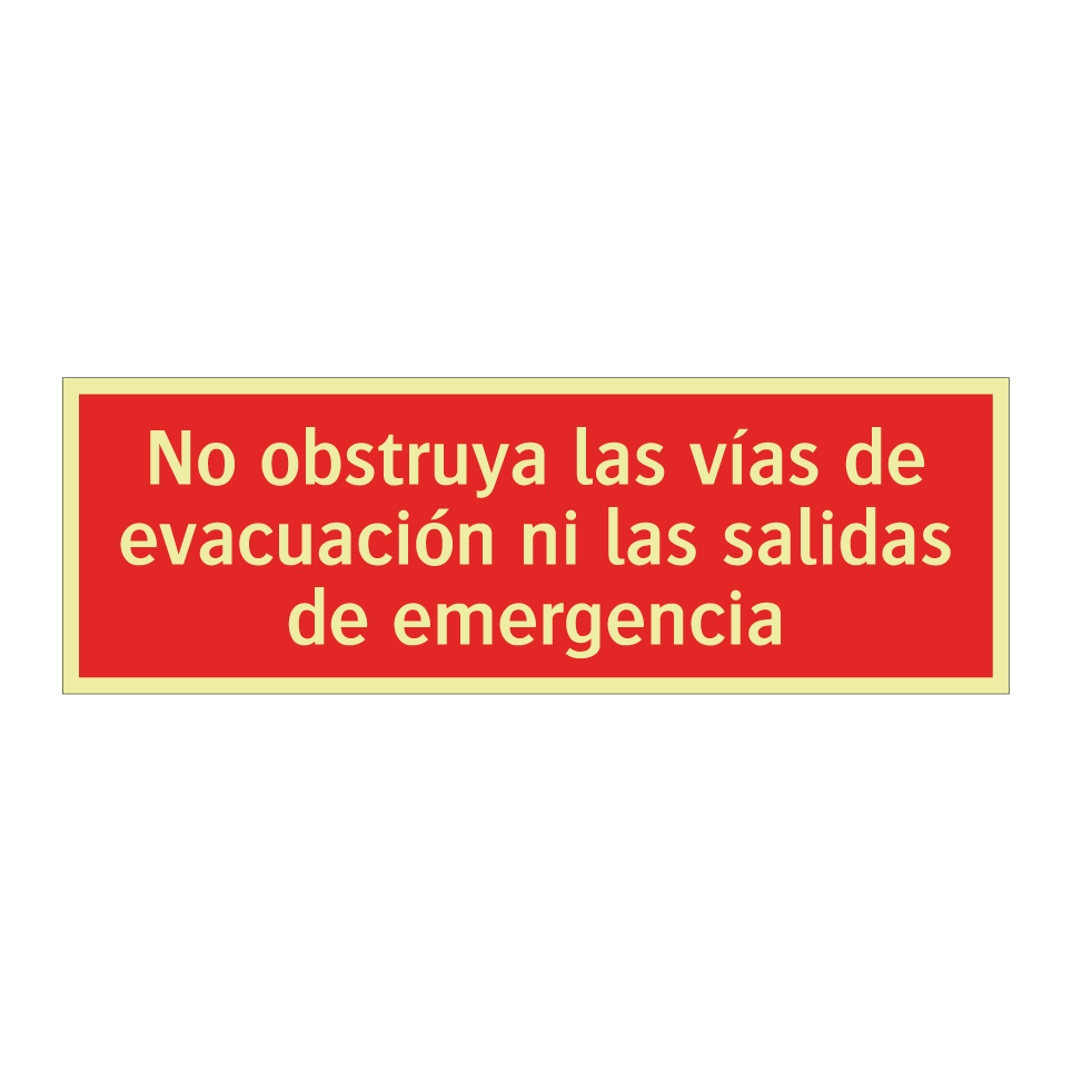 No obstruya las vías de evacuación ni las salidas de emergencia