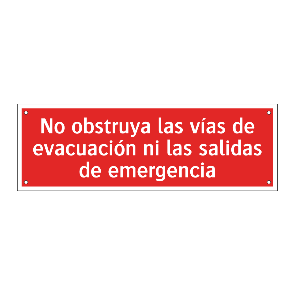 No obstruya las vías de evacuación ni las salidas de emergencia