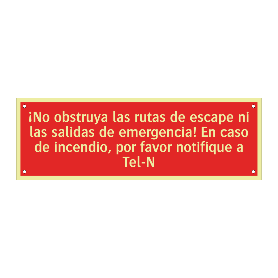 ¡No obstruya las rutas de escape ni las salidas de emergencia! En caso de incendio, por favor notifique a Tel-N