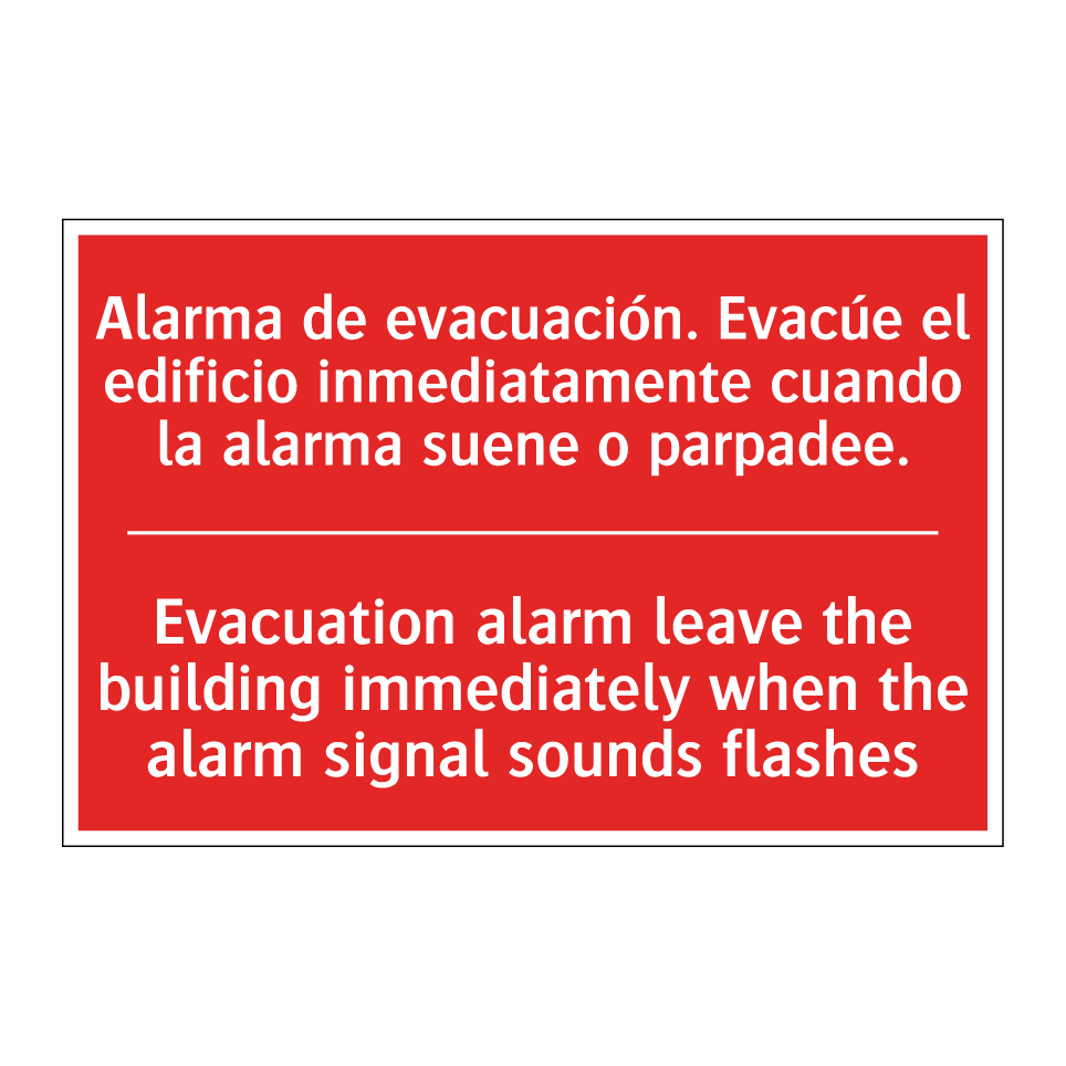 Alarma de evacuación. Evacúe /.../ - Evacuation alarm leave the /.../