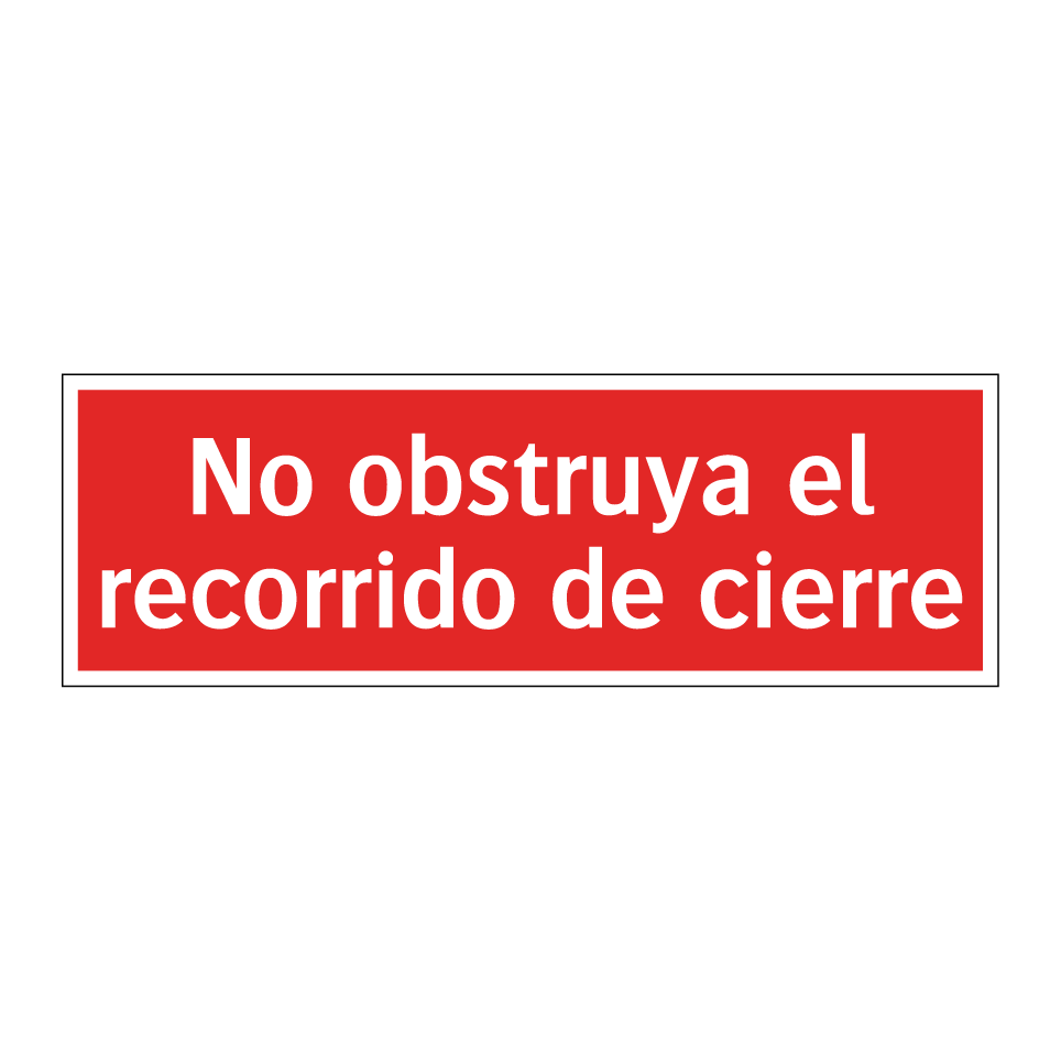 No obstruya el recorrido de cierre