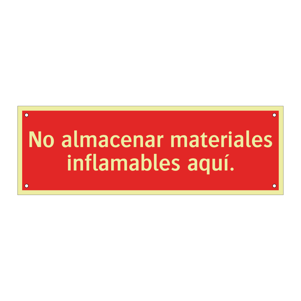 No almacenar materiales inflamables aquí.