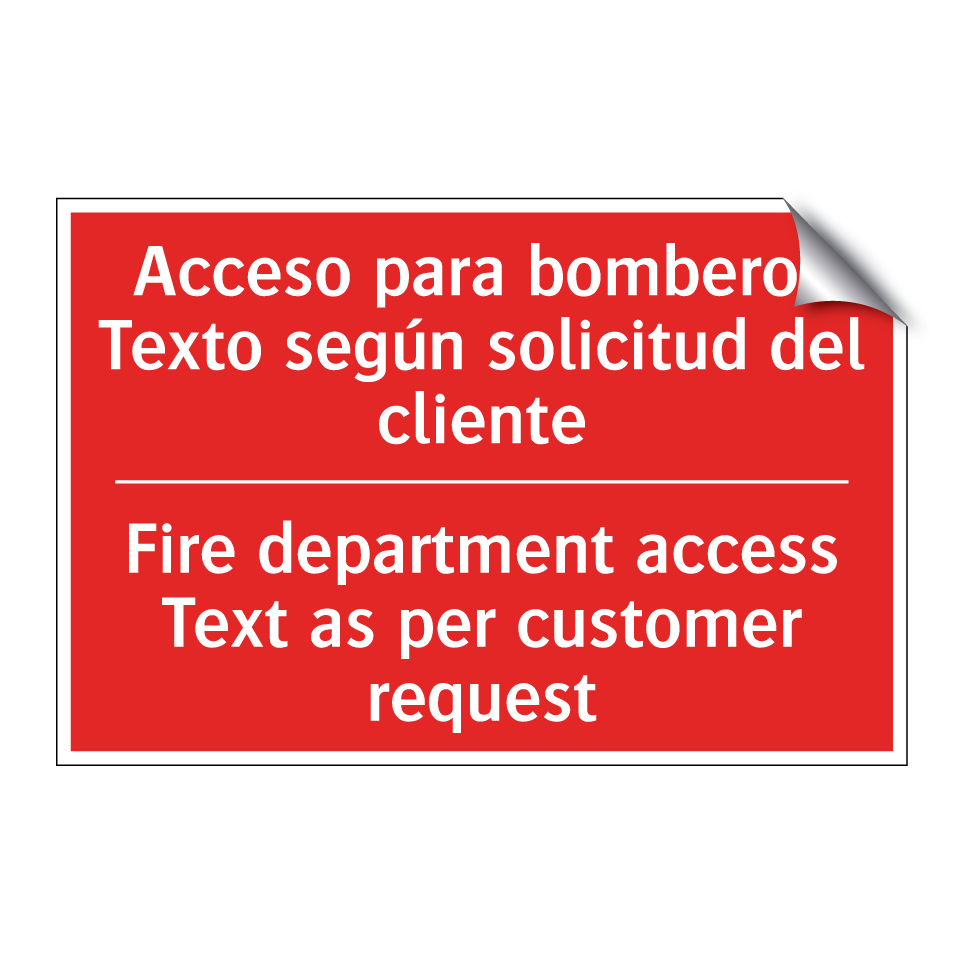 Acceso para bomberos Texto /.../ - Fire department access Text /.../