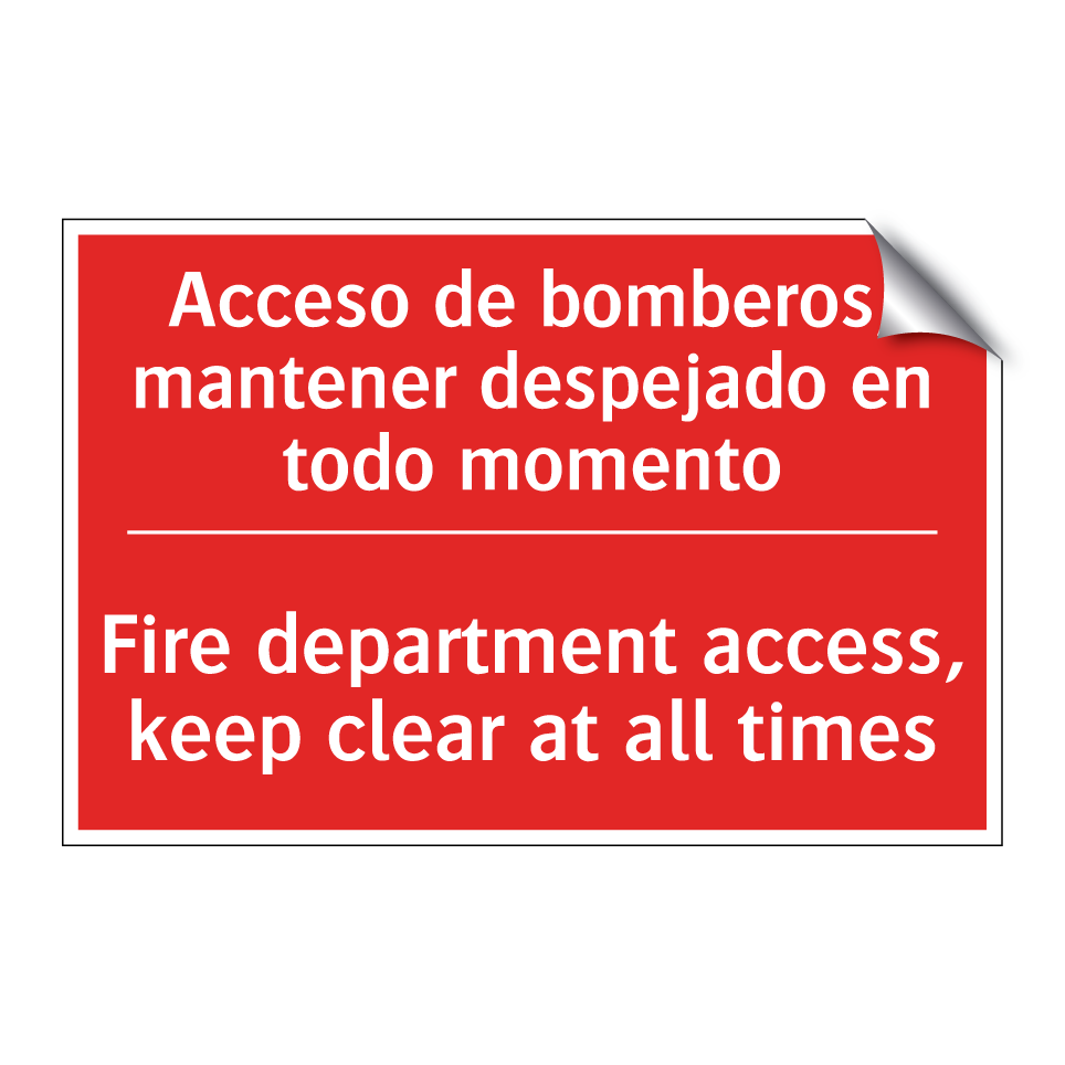 Acceso de bomberos, mantener /.../ - Fire department access, keep /.../