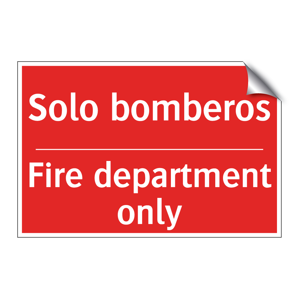 Solo bomberos - Fire department only
