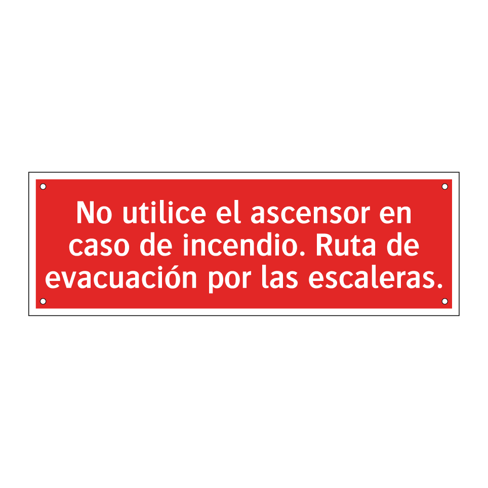 No utilice el ascensor en caso de incendio. Ruta de evacuación por las escaleras.