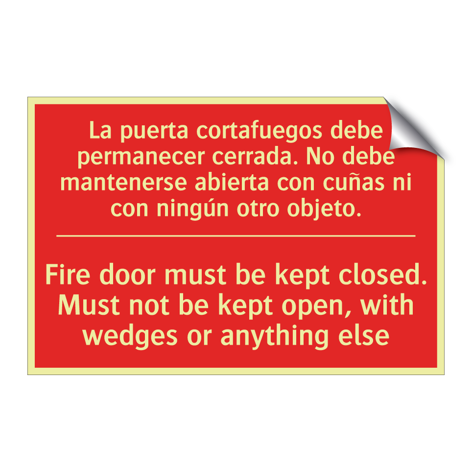 La puerta cortafuegos debe /.../ - Fire door must be kept /.../