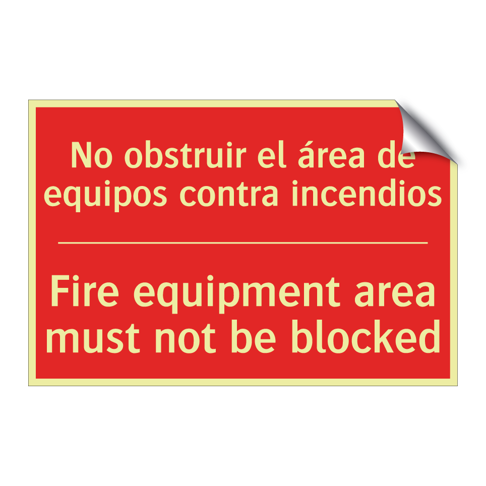 No obstruir el área de /.../ - Fire equipment area must not /.../