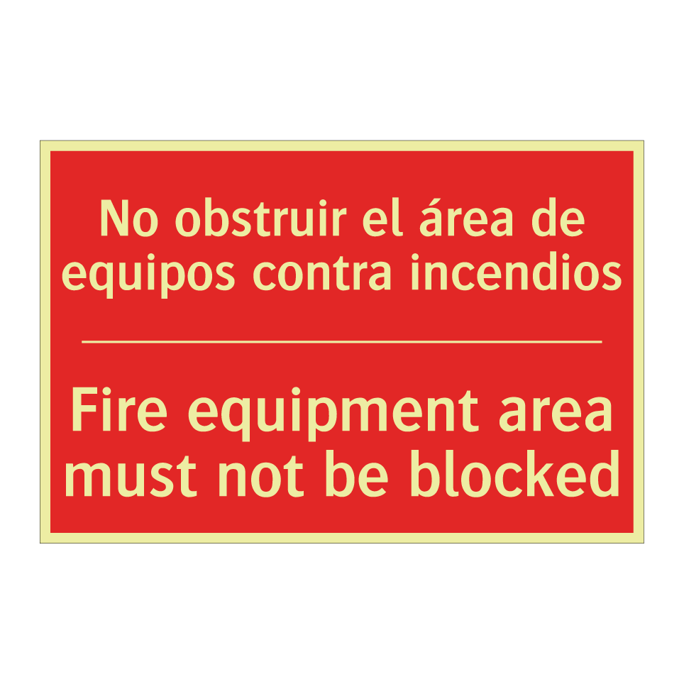 No obstruir el área de /.../ - Fire equipment area must not /.../