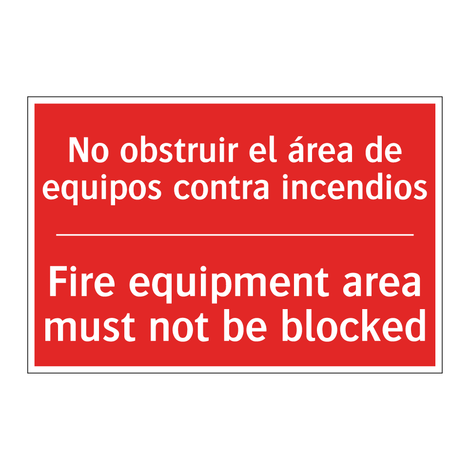No obstruir el área de /.../ - Fire equipment area must not /.../
