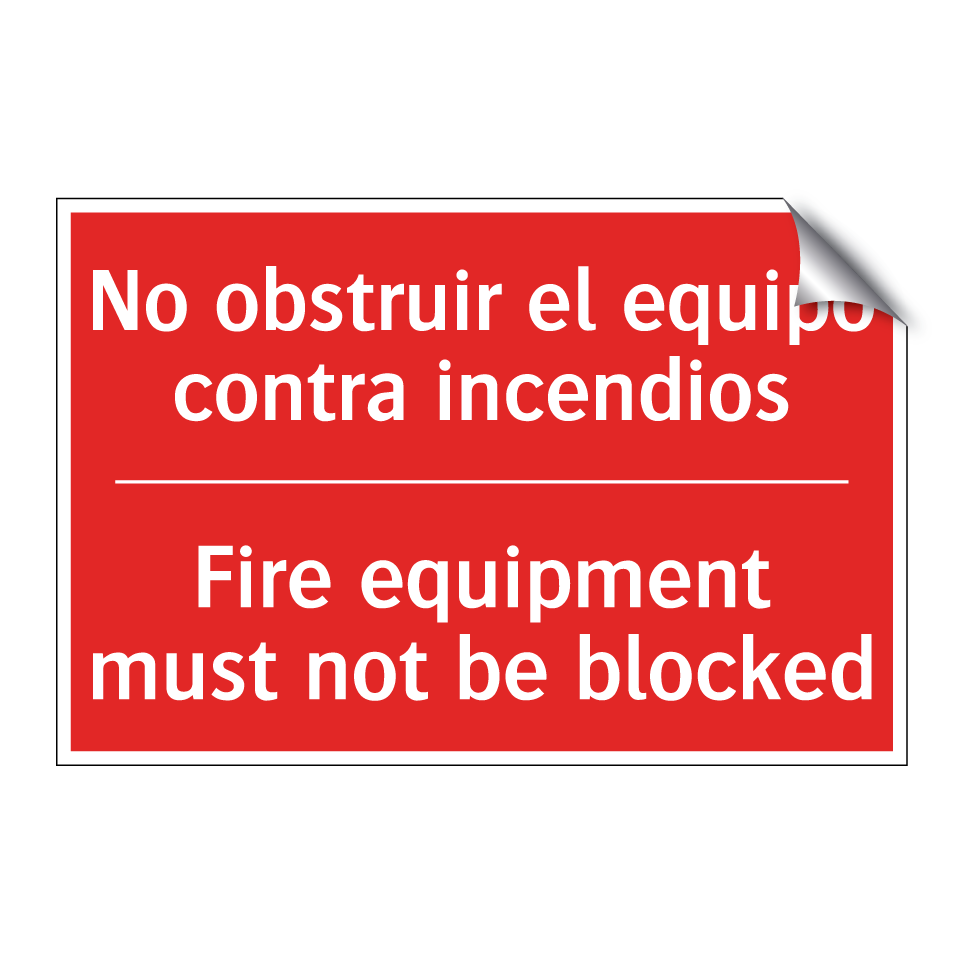 No obstruir el equipo contra /.../ - Fire equipment must not be /.../