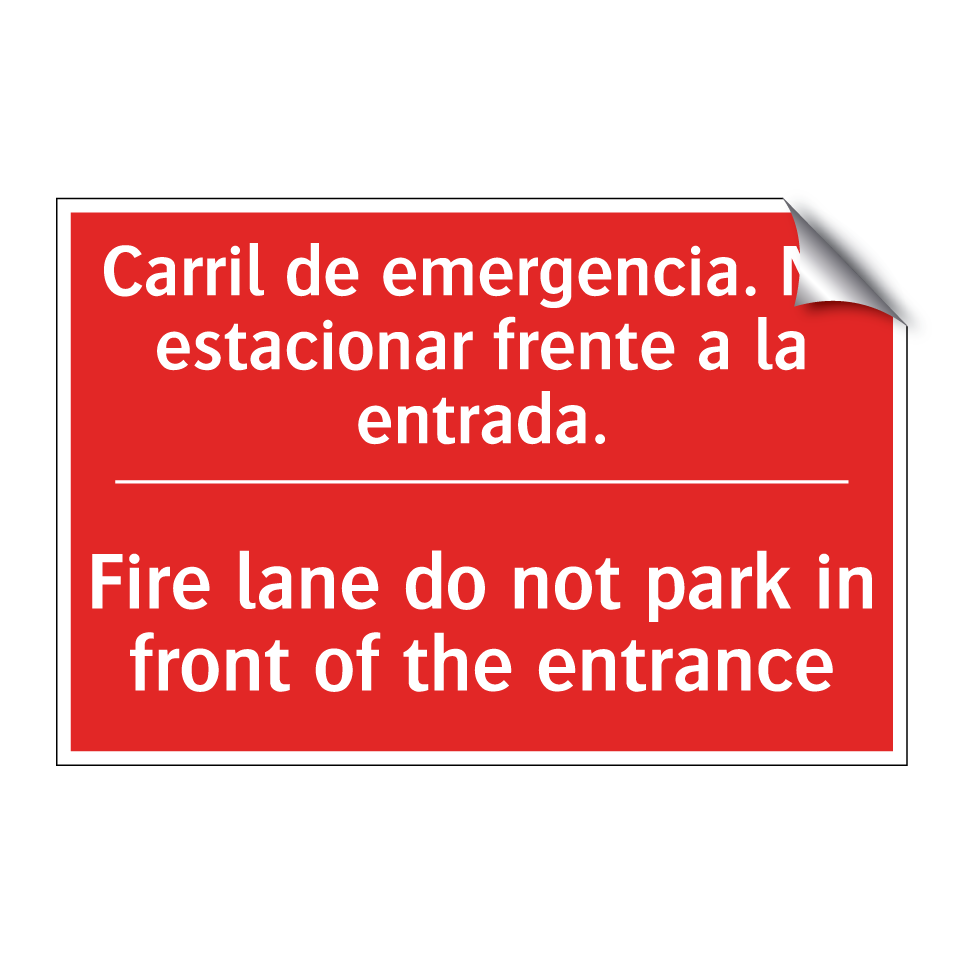 Carril de emergencia. No /.../ - Fire lane do not park in /.../